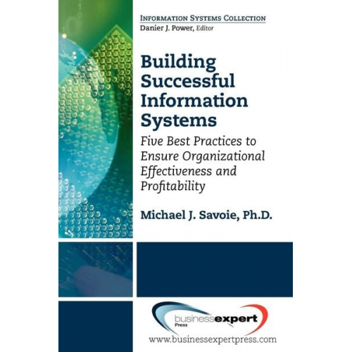 Michael J. Savoie - Building Successful Information Systems