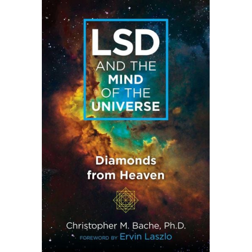 Christopher M. Bache - LSD and the Mind of the Universe