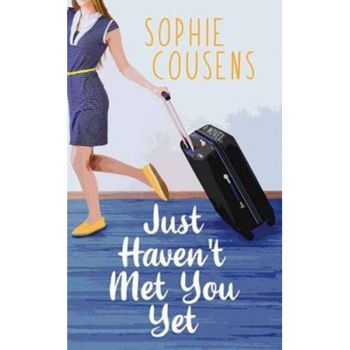 Sophie Cousens - Just Haven't Met You Yet