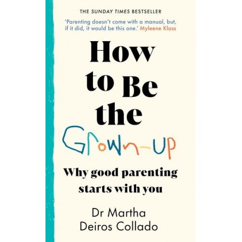 Dr Martha Deiros Collado - How to Be The Grown-Up