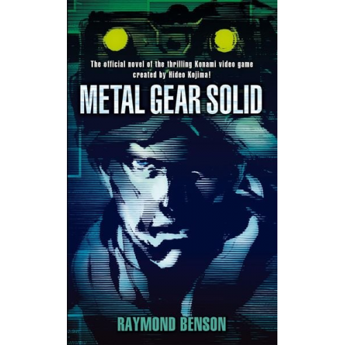 Raymond Benson - Metal Gear Solid