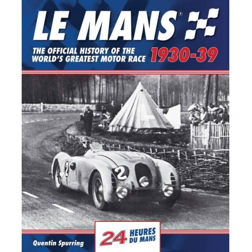 Quentin Spurring - Le Mans 1930-39