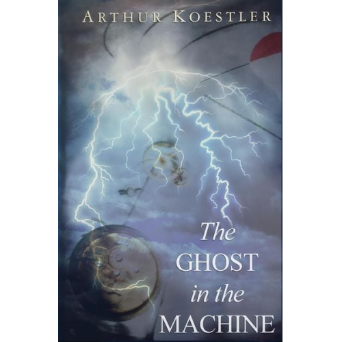 Arthur Koestler - The Ghost in the Machine