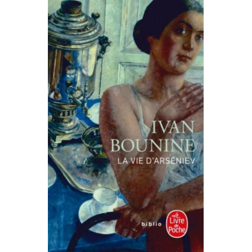 Ivan Bounine - La Vie d'Arseniev