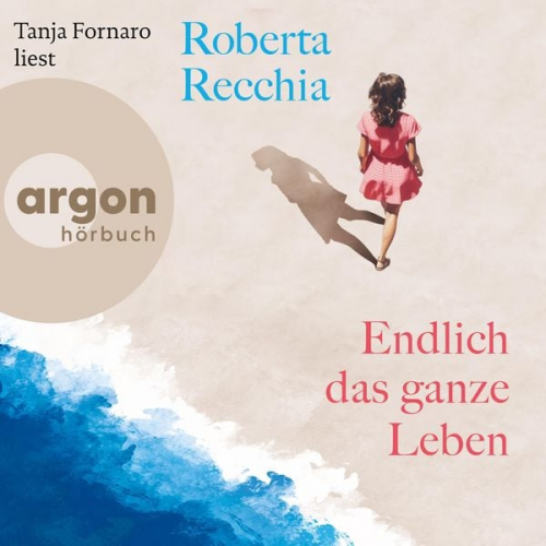 Roberta Recchia - Endlich das ganze Leben