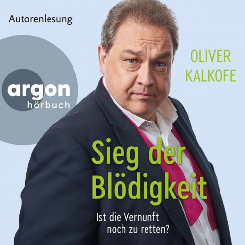 Oliver Kalkofe - Sieg der Blödigkeit