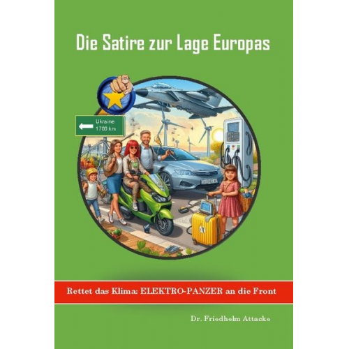 Friedhelm Attacke - Rettet das Klima: Elektro-Panzer an die Front