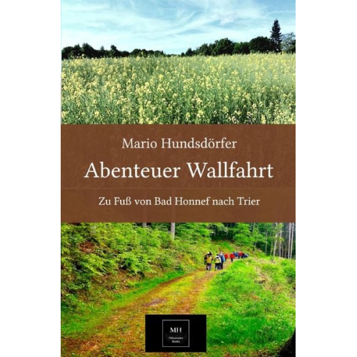 Mario Hundsdörfer - Abenteuer Wallfahrt