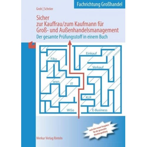 Gisbert Groh Volker Schröer Simone Groh - Sicher zur Kauffrau Groß-/Außenhandelsmanagement