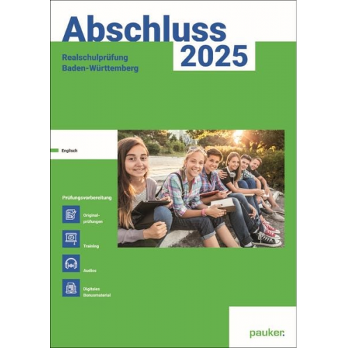 Bergmoser + Höller Verlag AG - Abschluss 2025 - Realschulprüfung Baden-Württemberg - Aufgabenband- Originalprüfungen mit Trainingsteil für das Fach Englisch