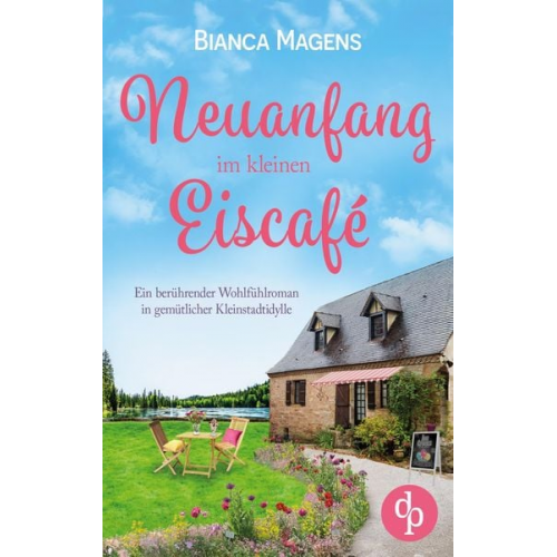 Bianca Magens - Neuanfang im kleinen Eiscafé