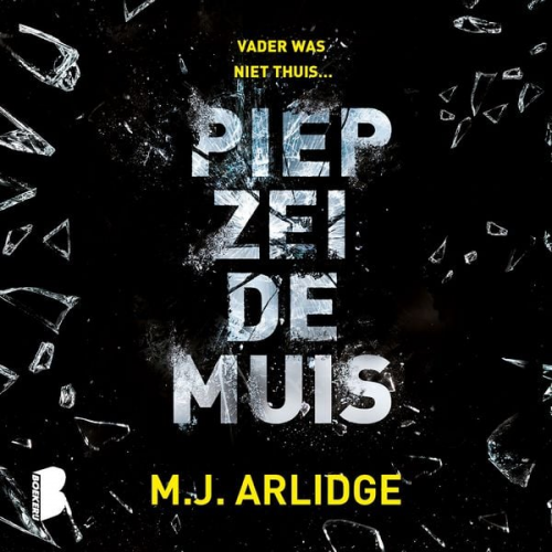 M.J. Arlidge - Piep zei de muis