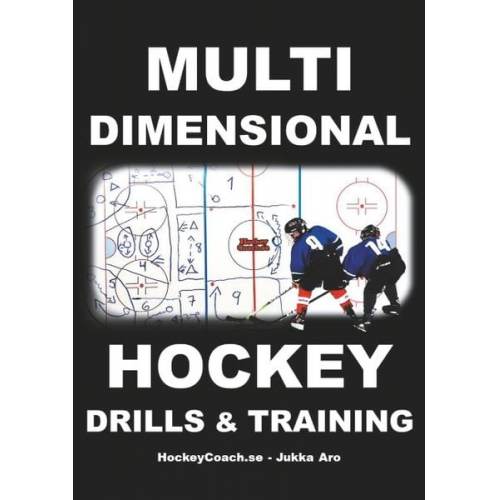 Jukka Aro - Multidimensional Hockey Drills and Training