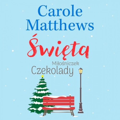 Carole Matthews - Święta Miłośniczek Czekolady