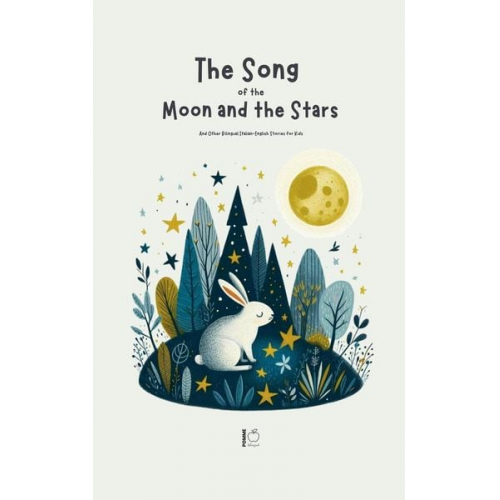 Pomme Bilingual - The Song Of The Moon And The Stars And Other Bilingual Italian-English Stories for Kids