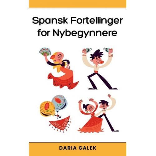 Daria Galek - Spansk Fortellinger for Nybegynnere