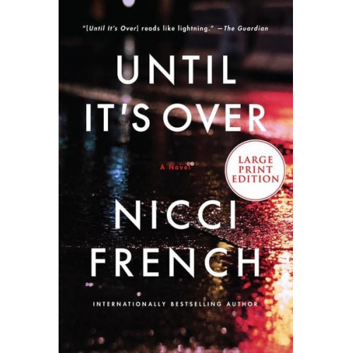 Nicci French - Until It's Over