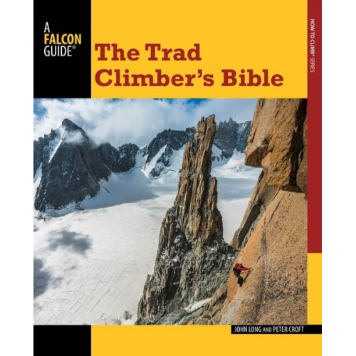 John Long Peter Croft - Trad Climber's Bible