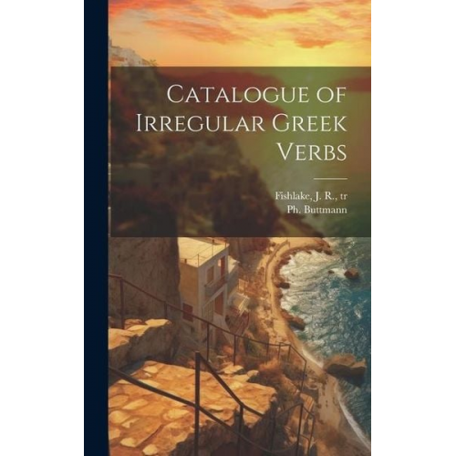 Catalogue of Irregular Greek Verbs