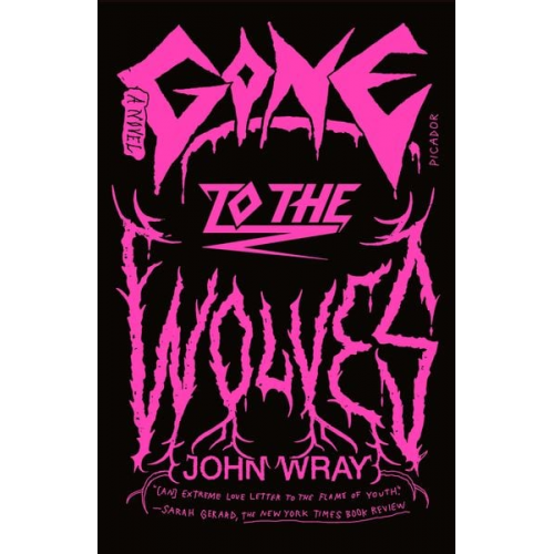 John Wray - Gone to the Wolves