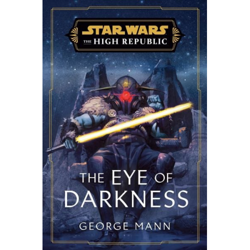 George Mann - Star Wars: The Eye of Darkness (The High Republic)