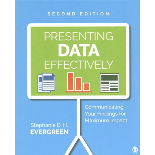 Stephanie Evergreen - Bundle: Evergreen: Presenting Data Effectively 2e + Sue: Data Visualization & Presentation with Microsoft Office