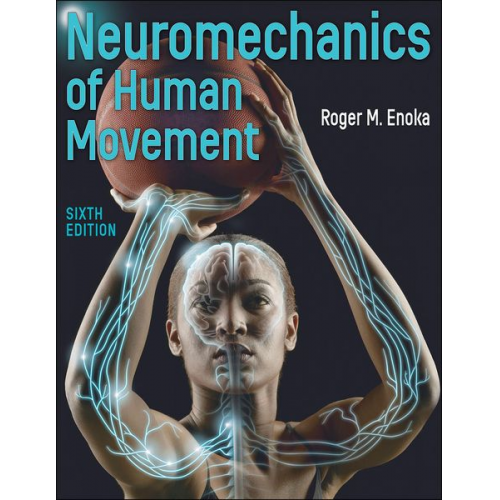 Roger M. Enoka - Neuromechanics of Human Movement