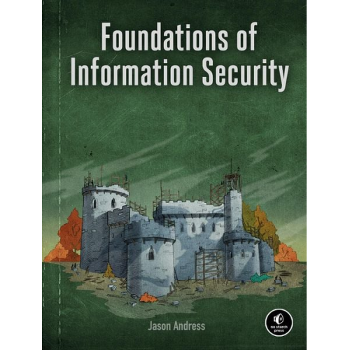 Jason Andress - Foundations of Information Security