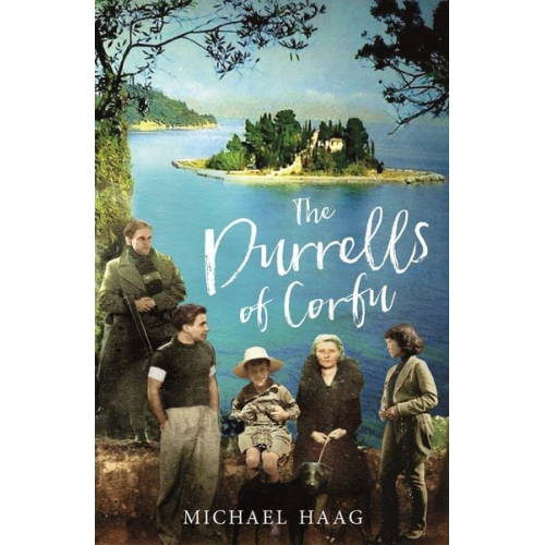 Michael Haag - The Durrells of Corfu