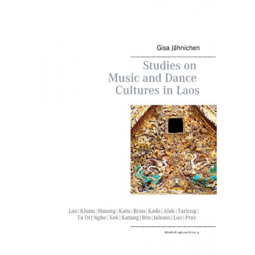 Gisa Jähnichen - Studies on Music and Dance Cultures in Laos