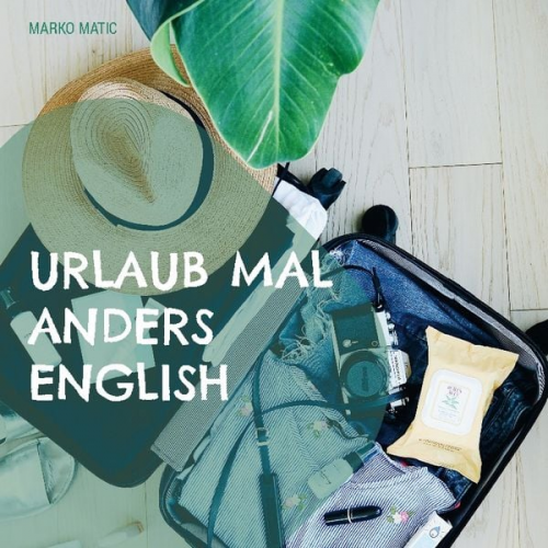 Marko Matic - Urlaub mal anders English