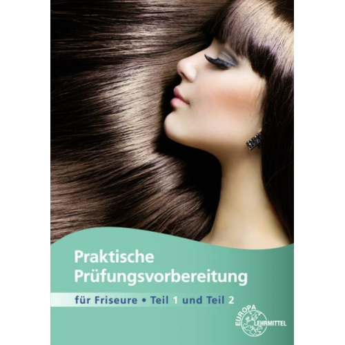 Jutta Sauermann - Praktische Prüfungsvorber. Friseure Tl 1+2