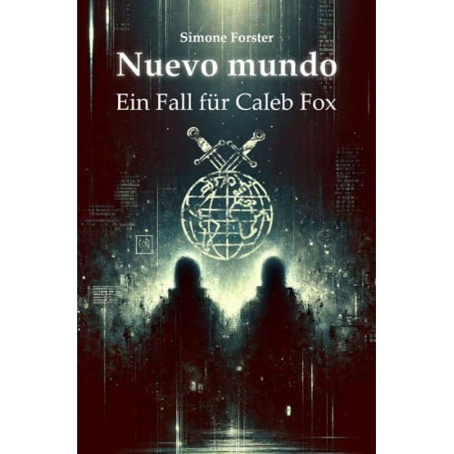 Simone Forster - Caleb Fox / Nuevo mundo Ein Fall für Caleb Fox