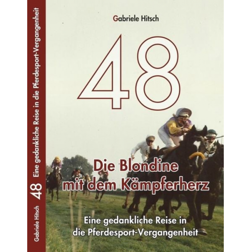 Gabriele Hitsch - 48 Die Blondine mit dem Kämpferherz