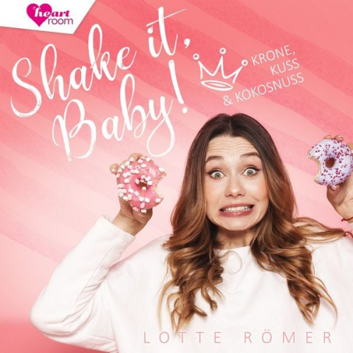 Lotte Römer - Shake it, Baby!