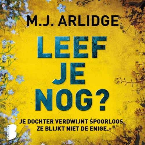 M.J. Arlidge - Leef je nog?