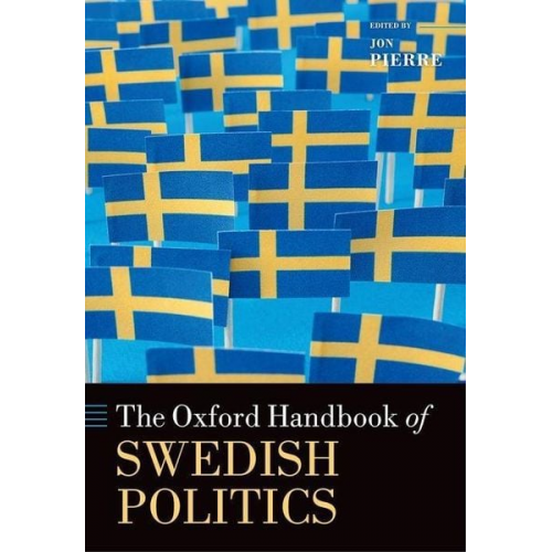 Jon (Professor  Professor  University of G. Pierre - The Oxford Handbook of Swedish Politics