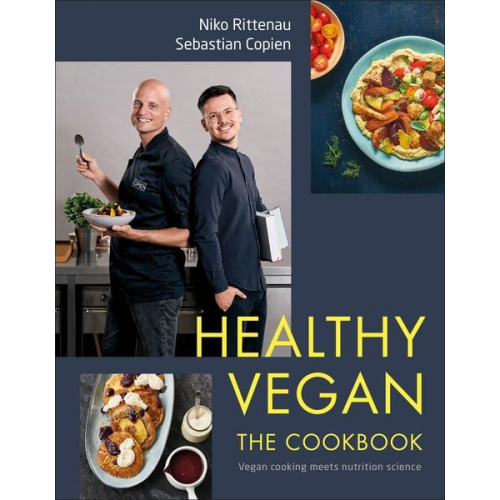 Niko Rittenau Sebastian Copien - Healthy Vegan The Cookbook