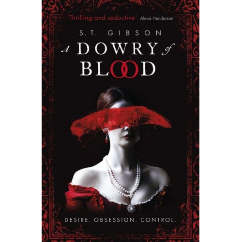 S. T. Gibson - A Dowry of Blood