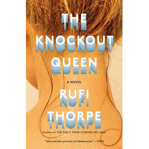 Rufi Thorpe - The Knockout Queen