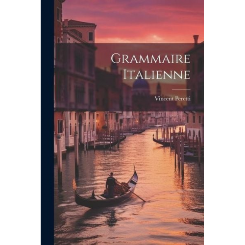 Vincent Peretti - Grammaire Italienne