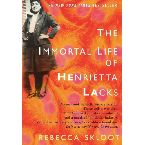 Rebecca Skloot - The Immortal Life of Henrietta Lacks