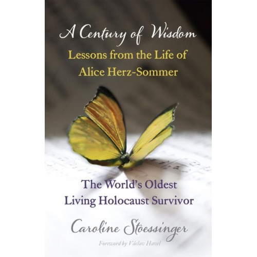 Caroline Stoessinger - A Century of Wisdom