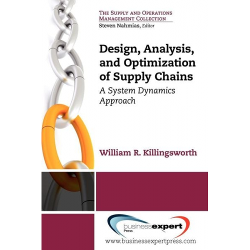 William R. Killingsworth - Design, Analysis and Optimization of Supply Chains