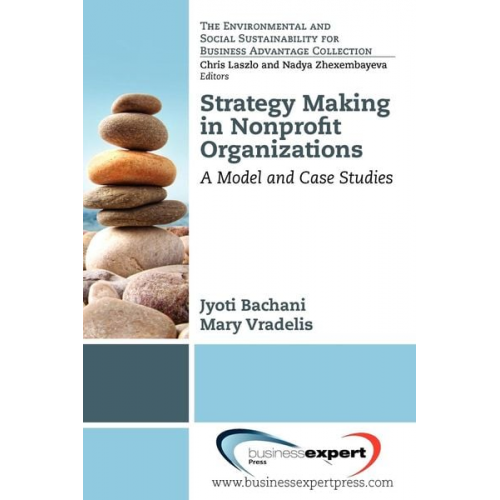 Jyoti Bachani - Strategy Making in Nonprofi t Organizations