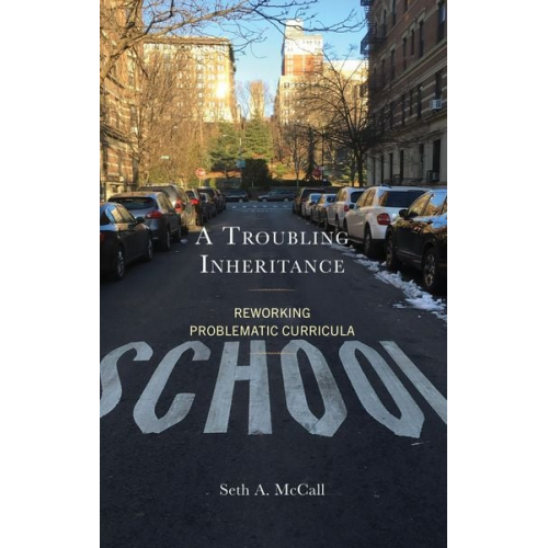 Seth A. McCall - A Troubling Inheritance