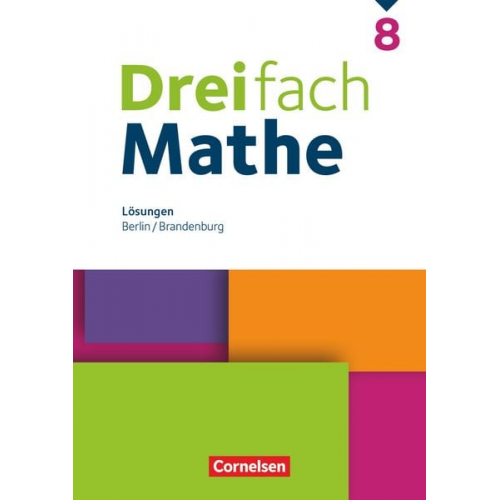 Dreifach Mathe 8. Schuljahr - Berlin und Brandenburg - Lösungen zum Schulbuch