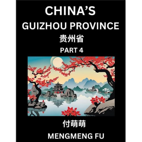 Mengmeng Fu - China's Guizhou Province (Part 4)- Learn Chinese Characters, Words, Phrases with Chinese Names, Surnames and Geography