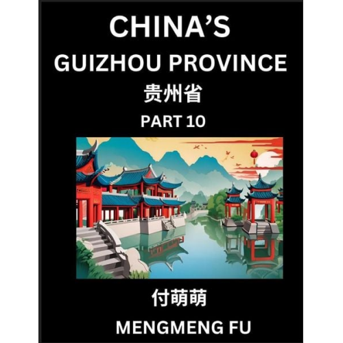 Mengmeng Fu - China's Guizhou Province (Part 10)- Learn Chinese Characters, Words, Phrases with Chinese Names, Surnames and Geography