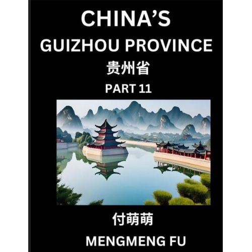 Mengmeng Fu - China's Guizhou Province (Part 11)- Learn Chinese Characters, Words, Phrases with Chinese Names, Surnames and Geography